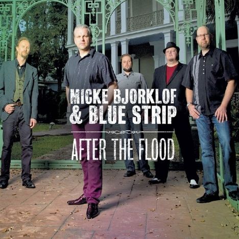 Micke Bjorklof &amp; Blue Strip: After The Flood, CD