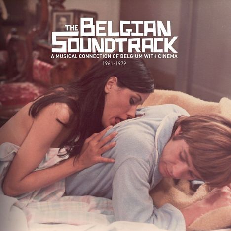 Filmmusik: The Belgian Soundtrack: A Musical Connection Of Belgium With Cinema, CD