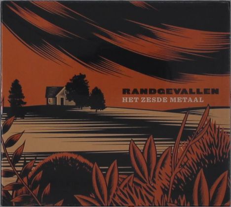Text: "RANDGEVALLEN HET ZESDE METAAL". Eine Illustration zeigt ein Haus in einer ländlichen Landschaft mit Bäumen und Sträuchern.