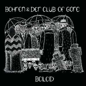 Bohren &amp; Der Club Of Gore: Beileid, CD