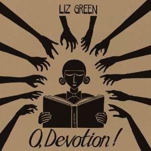 Liz Green: O, Devotion!, CD