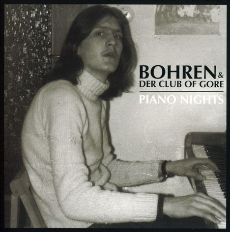 Bohren &amp; Der Club Of Gore: Piano Nights, CD