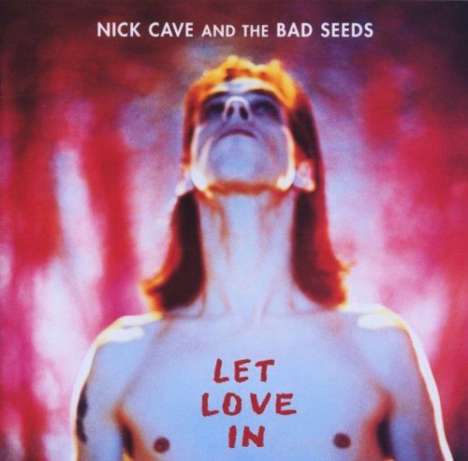 Nick Cave &amp; The Bad Seeds: Let Love In (180g), LP