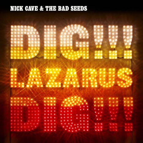 Nick Cave &amp; The Bad Seeds: Dig!!! Lazarus!!! Dig!!! (180g), 2 LPs
