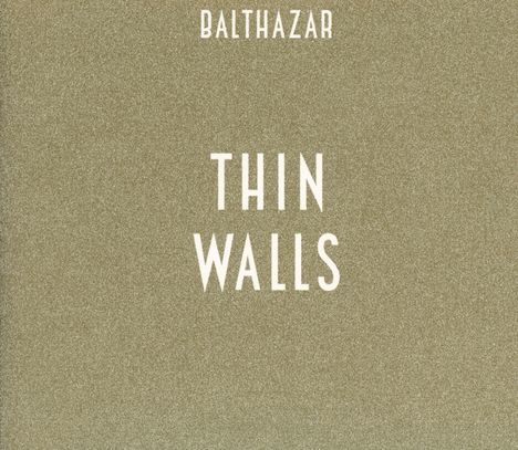 Balthazar: Thin Walls, CD