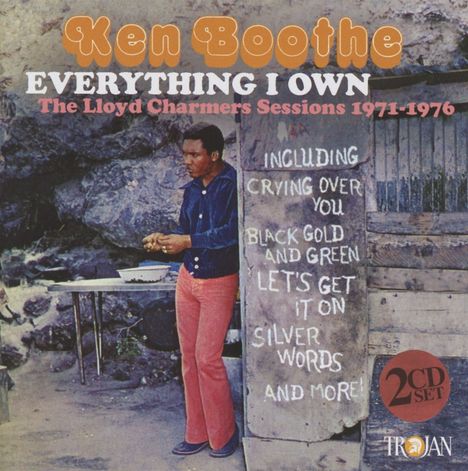 Ken Boothe: Everything I Own: The Lloyd Charmers Sessions 1971 - 1976, 2 CDs