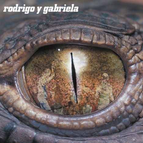 Rodrigo Y Gabriela: Rodrigo Y Gabriela (10th-Anniversary) (remastered) (180g), 2 LPs
