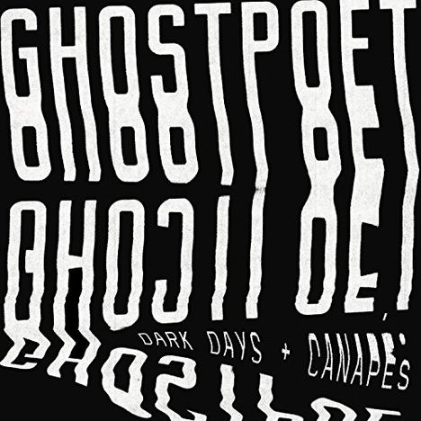 Ghostpoet: Dark Days &amp; Canapés (180g), LP