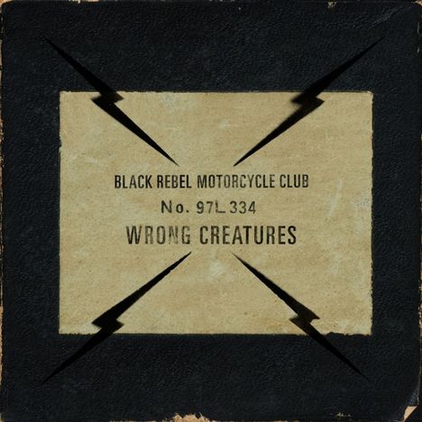 Black Rebel Motorcycle Club: Wrong Creatures, CD
