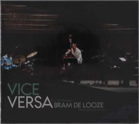 Bram De Looze: Vice Versa, CD
