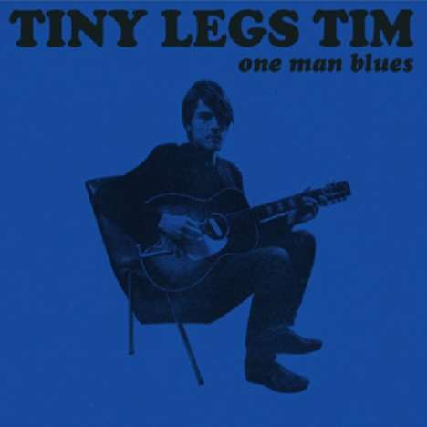 Tiny Legs Tim: One Man Blues, CD