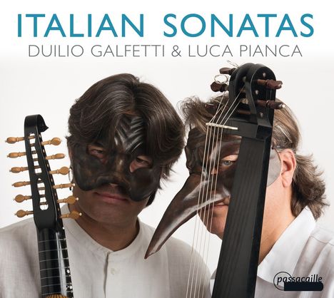 Duilio Galfetti &amp; Luca Pianca - Italian Sonatas, CD