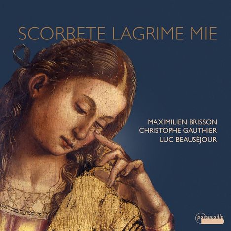 Maximilen Brisson - Scorrete Lagrime Mie, CD