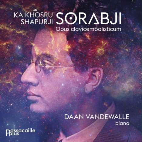 Kaikhoshru Sorabji (1892-1988): Opus Clavicembalisticum (Ges.-Aufn.), 5 CDs