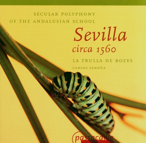 Sevilla ca.1560 - Secular Polyphony of the Andalusian School, CD