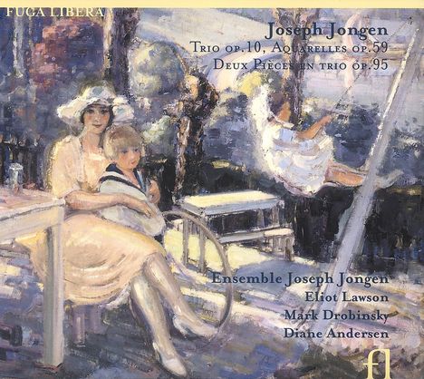 Joseph Jongen (1873-1953): Klaviertrio op.10, CD