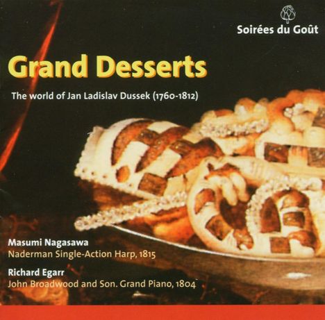 Johann Ludwig Dussek (1760-1812): Werke für Harfe &amp; Klavier "Grand Desserts", CD