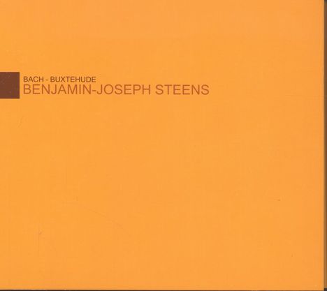 Benjamin-Joseph Steens - Bach &amp; Buxtehude, 1 CD und 1 DVD