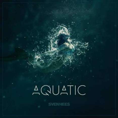 Sven van Hees: Aquatic, CD