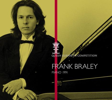 Frank Braley - Queen Elisabeth Competition Piano 1991 (1.Preis), CD