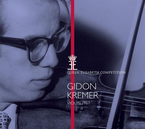 Gidon Kremer - Queen Elisabeth Competition Violin 1967, CD