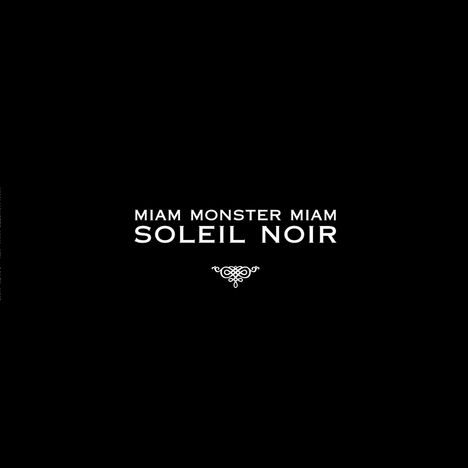 Miam Monster Miam: Soleil Noir, LP