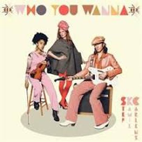 Stef Kamil Carlens: Be Who You Wanna Be, CD