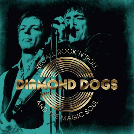 Diamond Dogs: Recall Rock'N'Roll And The Magic Soul, CD