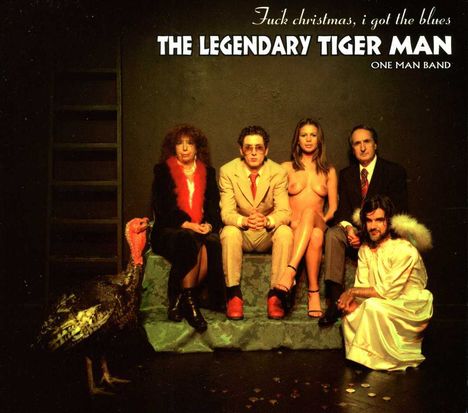 The Legendary Tigerman: Fuck Christmas, I Got The Blues, CD