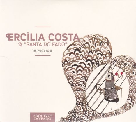 Ercília Costa: The Fado's Saint, CD