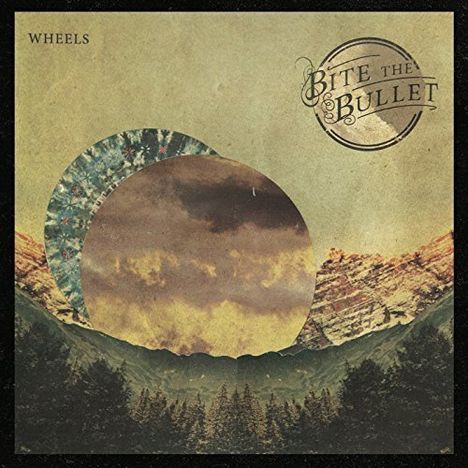 Bite The Bullet: Wheels, LP