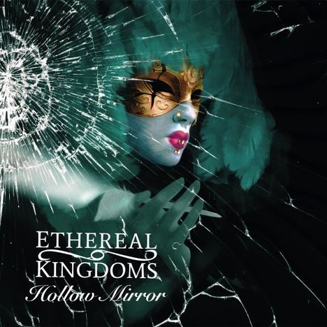 Ethereal Kingdoms: Hollow Mirror, LP