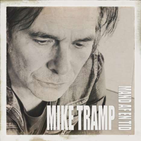 Mike Tramp (ex White Lion): Mand Af En Tid, CD