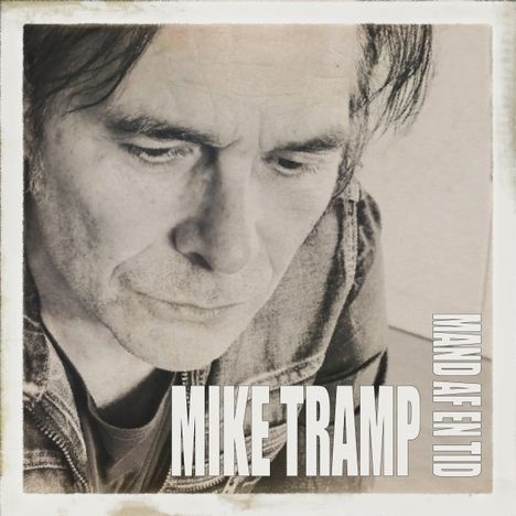 Mike Tramp (ex White Lion): Mand Af En Tid, LP