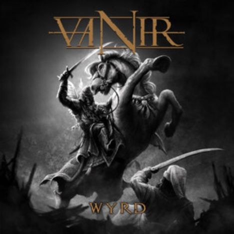 Text: "VANIR" oben, "WYRD" unten. Illustration: Kämpfer mit Schwert auf steigenden Pferd, dunkle, dramatische Szene.