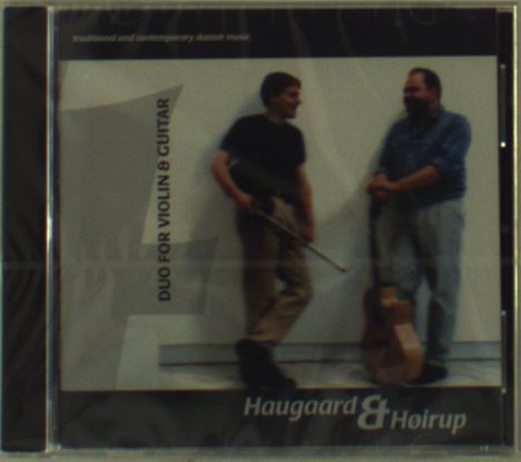 Haugaard &amp; Hoirup: Duo For Violin &amp; Guitar, CD