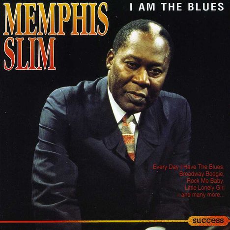 Memphis Slim: I Am The Blues, CD