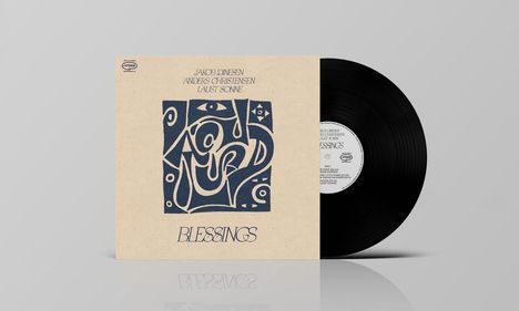 Jakob Dinesen, Anders Christensen &amp; Laust Sonne: Blessings, LP
