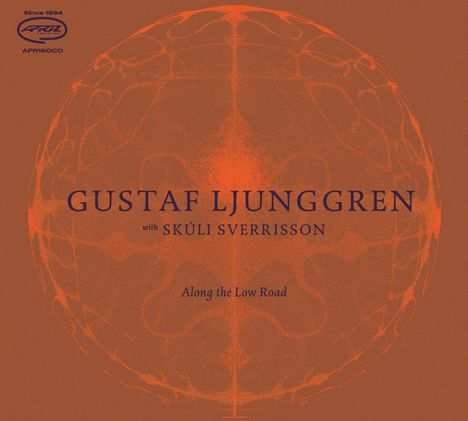 "Gustaf Ljunggren with Skúli Sverrisson, Along the Low Road." Hintergrund: orange mit abstraktem Muster.