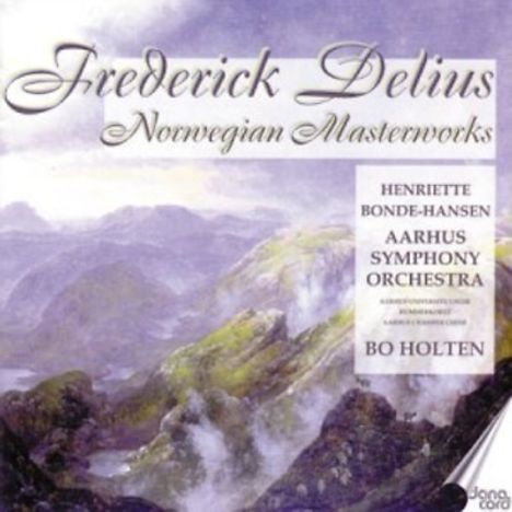 Frederick Delius (1862-1934): Orchester- und Vokalwerke, CD