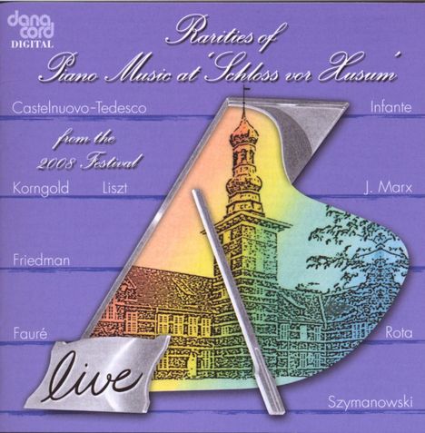Rarities of Piano Music at "Schloss vor Husum" 2008, CD