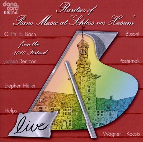 Rarities of Piano Music at "Schloss vor Husum" 2010, CD