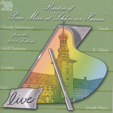 Rarities of Piano Music at "Schloss vor Husum" 2012, CD
