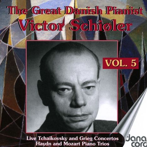 Victor Schiöler - The Great Danish Pianist Victor Schiöler Vol.5, 2 CDs