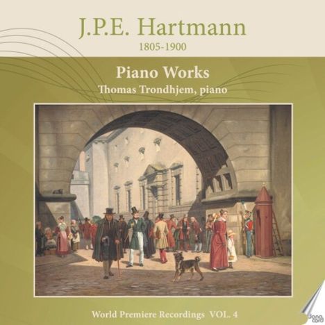 Johan Peter Emilius Hartmann (1805-1900): Klavierwerke Vol.4, CD