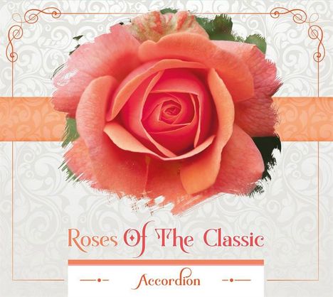 Roses of the Classic - Accordion, CD