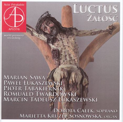 Pawel Lukaszewski (geb. 1968): Luctus Mariae, CD