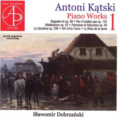 Antoni Katski (1817-1899): Klavierwerke Vol.1, CD