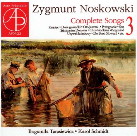 Zygmunt Noskowski (1846-1909): Sämtliche Lieder Vol.3, CD