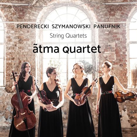 Atma Quartet - Penderecki / Szymanowski / Panufnik, CD